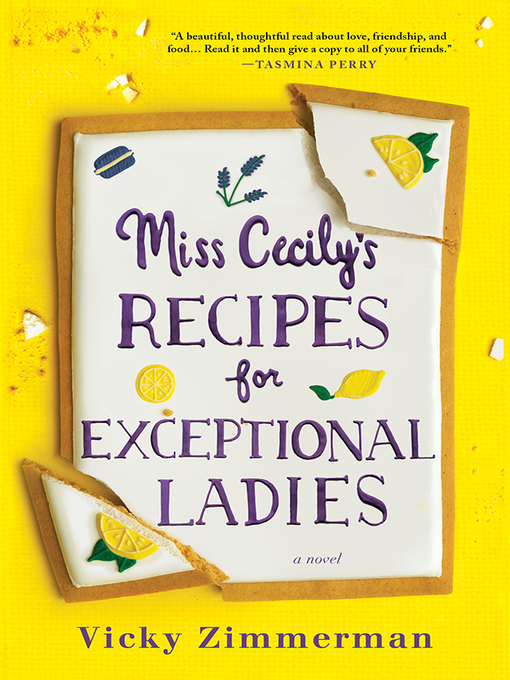 Title details for Miss Cecily's Recipes for Exceptional Ladies by Vicky Zimmerman - Available